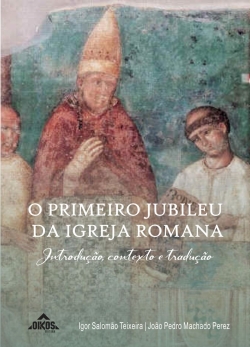 O primeiro jubileu da Igreja Romana: introdução, contexto e tradução